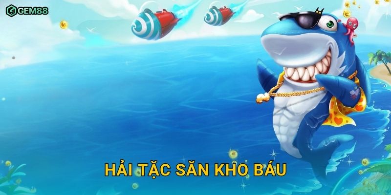 Hải Tặc Săn Kho Báu GEM88 – Cuộc phiêu lưu bắn cá cực kỳ hấp dẫn