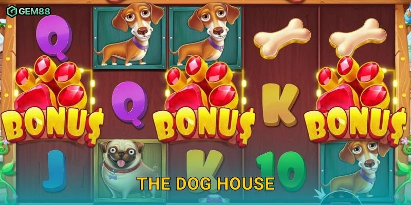 The Dog House GEM88 – Slot vui nhộn cùng phần thưởng hấp dẫn 1 The Dog House GEM88 – Slot vui nhộn cùng phần thưởng hấp dẫn