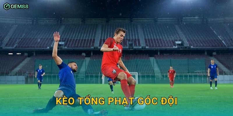 Kèo tổng phạt góc đội GEM88 – Hướng dẫn đặt cược và phân tích kèo 3 Kèo tổng phạt góc đội GEM88 – Hướng dẫn đặt cược và phân tích kèo
